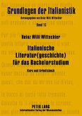 Italienische Literatur(geschichte) fuer das Bachelorstudium (eBook, PDF)