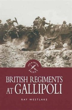 British Regiments at Gallipoli (eBook, ePUB) - Westlake, Ray