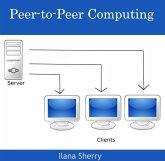 Peer-to-Peer Computing (eBook, PDF) Peer-to-Peer Computing (eBook, PDF)