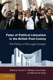 Fates of Political Liberalism in the British Post-Colony (eBook, ePUB)