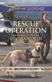 Rescue Operation (Military K-9 Unit, Book 5) (Mills & Boon Love Inspired Suspense) (eBook, ePUB)