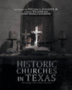 Historic Churches in Texas - Schaefer, William; Schaefer, Mary Pamela