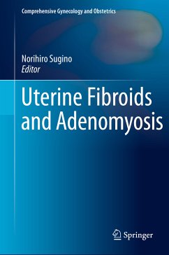 Uterine Fibroids and Adenomyosis (eBook, PDF)