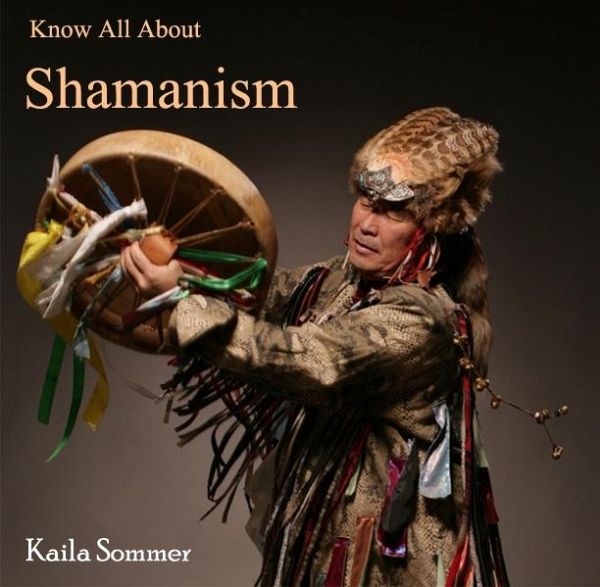 Know All About Shamanism (eBook, PDF) Know All About Shamanism (eBook, PDF)
