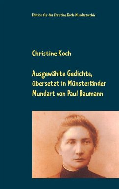 Ausgewählte Gedichte, übersetzt in Münsterländer Mundart (eBook, ePUB) - Koch, Christine