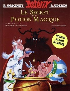 Asterix - Le Secret De La Potion Magique - Tarrin, Fabrice;Clichy, Louis;Astier, Alexandre