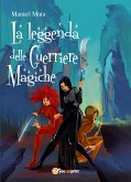 La leggenda delle guerriere magiche (eBook, ePUB)