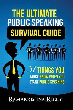 The Ultimate Public Speaking Survival Guide - Reddy, Ramakrishna