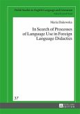 In Search of Processes of Language Use in Foreign Language Didactics (eBook, PDF)