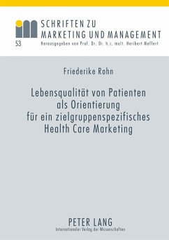 Lebensqualitaet von Patienten als Orientierung fuer ein zielgruppenspezifisches Health Care Marketing (eBook, PDF) - Rohn