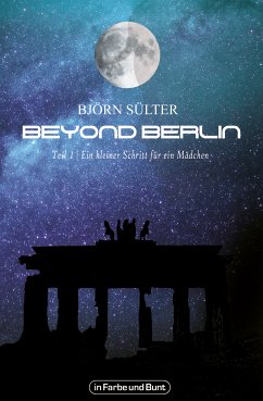 Beyond Berlin (eBook, ePUB) - Sülter, Björn; Weltenwandler