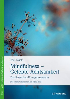 Mindfulness - Gelebte Achtsamkeit (eBook, ePUB) - Maex, Edel