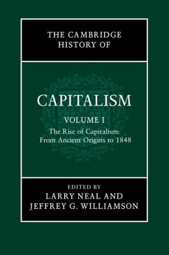 Cambridge History of Capitalism: Volume 1, The Rise of Capitalism: From Ancient Origins to 1848 (eBook, ePUB)