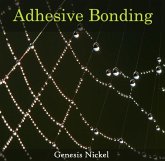 Adhesive Bonding (eBook, PDF) Adhesive Bonding (eBook, PDF)