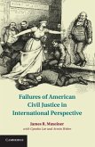 Failures of American Civil Justice in International Perspective (eBook, ePUB) Failures of American Civil Justice in International Perspective (eBook, ePUB)