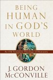 Being Human in God's World (eBook, ePUB) Being Human in God's World (eBook, ePUB)