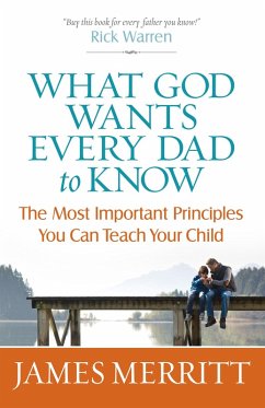 What God Wants Every Dad to Know (eBook, ePUB) - James Merritt