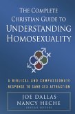 Complete Christian Guide to Understanding Homosexuality (eBook, PDF)