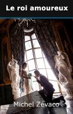 Le roi amoureux (eBook, ePUB)