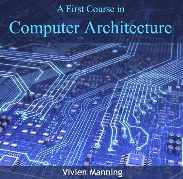 First Course in Computer architecture, A (eBook, PDF) First Course in Computer architecture, A (eBook, PDF)