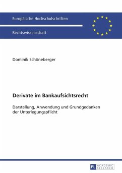 Derivate im Bankaufsichtsrecht (eBook, PDF) - Schoneberger, Dominik