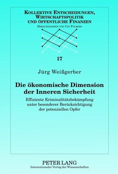 Die oekonomische Dimension der Inneren Sicherheit (eBook, PDF) - Weigerber, Jurg