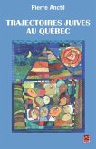 Trajectoires juives au Quebec (eBook, PDF)