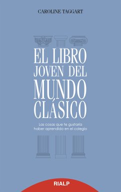 El libro joven del mundo clásico (eBook, ePUB) - Taggart, Caroline