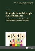 Strategische Wahlkampfkommunikation (eBook, PDF)