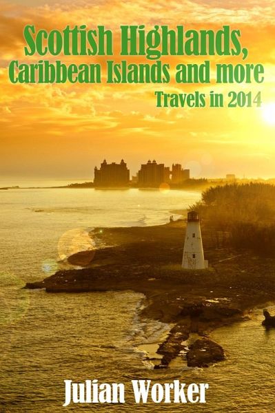 Scottish Highlands, Caribbean Islands and more (eBook, ePUB)