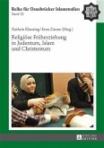 Religioese Frueherziehung in Judentum, Islam und Christentum (eBook, PDF)