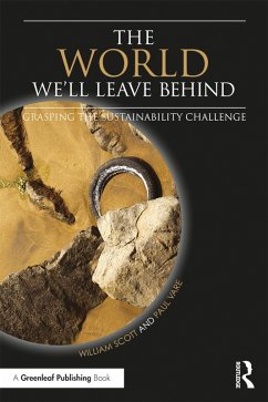 The World We'll Leave Behind (eBook, PDF) - Scott, William; Vare, Paul