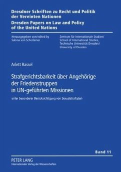 Strafgerichtsbarkeit ueber Angehoerige der Friedenstruppen in UN-gefuehrten Missionen (eBook, PDF) - Rassel, Arlett
