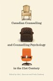 Canadian Counselling and Counselling Psychology in the 21st Century (eBook, PDF) Canadian Counselling and Counselling Psychology in the 21st Century (eBook, PDF)