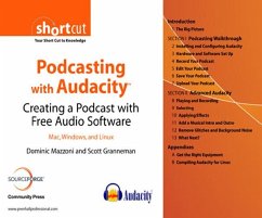 Podcasting with Audacity (eBook, ePUB) - Mazzoni, Dominic; Granneman, Scott