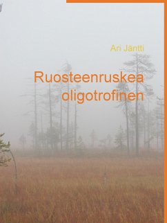 Ruosteenruskea oligotrofinen (eBook, ePUB) - Jäntti, Ari