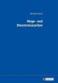 Wege- und Dienstreisezeiten (eBook, ePUB)