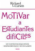 Motivar a estudiantes difíciles (eBook, ePUB)