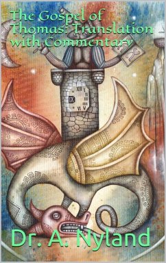 Cover The Gospel of Thomas: Translation with Commentary (eBook, ePUB)