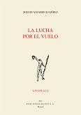 La lucha por el vuelo (eBook, ePUB)