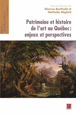 Patrimoine et histoire de l'art au Queb. (eBook, PDF) - Berthold, Berthold