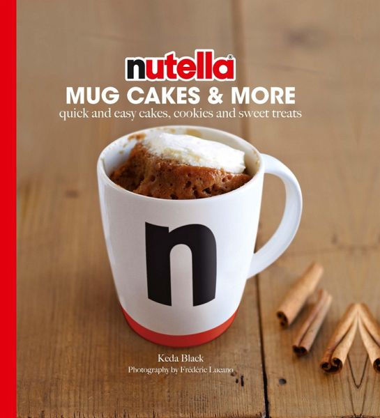 Nutella Mug Cakes and More (eBook, ePUB)