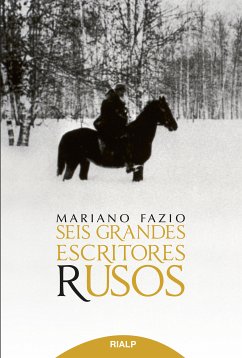 Seis grandes escritores rusos (eBook, ePUB) - Mariano Fazio