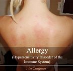 Allergy (Hypersensitivity Disorder of the Immune System) (eBook, PDF)