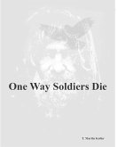 One Way Soldiers Die (eBook, ePUB)