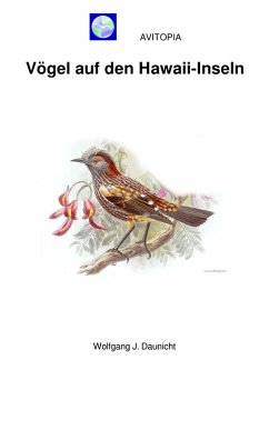 AVITOPIA - Vögel auf den Hawaii-Inseln (eBook, ePUB) - Daunicht, Wolfgang