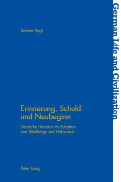 Erinnerung, Schuld und Neubeginn (eBook, ePUB) - Jochen Vogt, Vogt