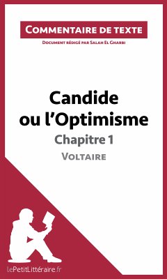 Candide ou l'Optimisme de Voltaire - Chapitre 1 (eBook, ePUB) - lePetitLitteraire; El Gharbi, Salah