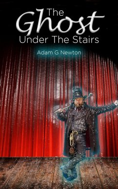 Cover The Ghost Under The Stairs (eBook, ePUB)