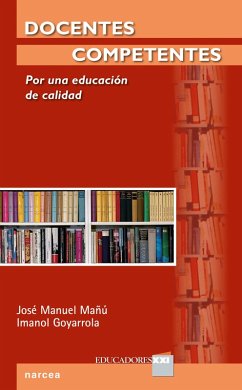Docentes competentes (eBook, ePUB) - Mañú, José Manuel; Goyarrola, Imanol